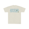We Believe - Unisex Tee